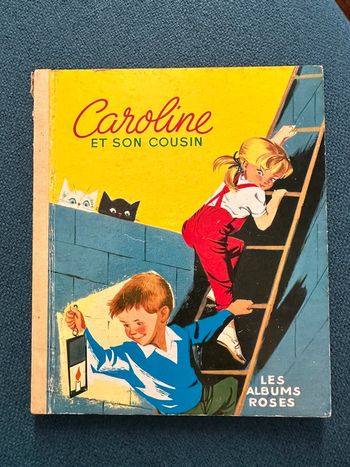 Livre carton ancien Caroline et son cousin Pouf Noiraud Les albums roses Pierre Probst