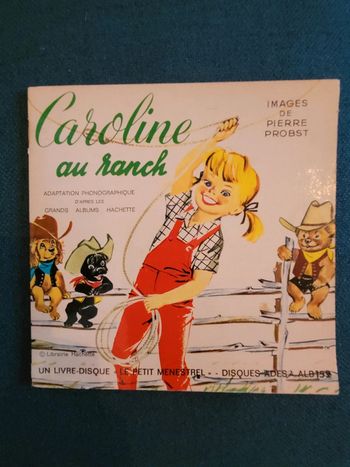 RARE Caroline au Ranch Disque 33t tours et Livre Pierre Probst Le Petit Menestrel
