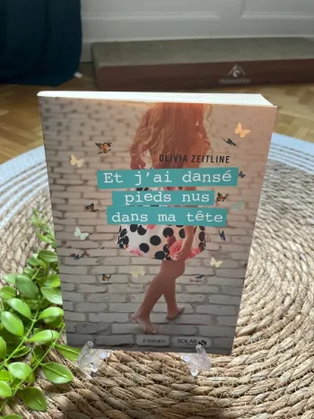 Livre - Et j’ai dansé pieds nus dans ma tête