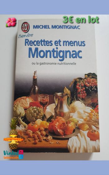 Michel Montignac Recettes et menus Montignac ou la gastronomie nutritionnelle