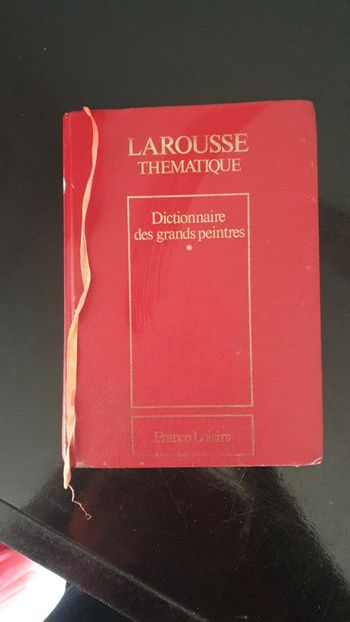 Dictionnaire des grands peintres Larousse thématique
