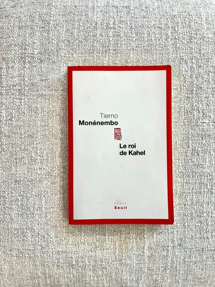 Livre de Tierno Monenembo Le Roi de Kahel