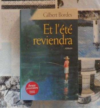 Et l été reviendra de Gilbert Bordes Ed. France Loisirs