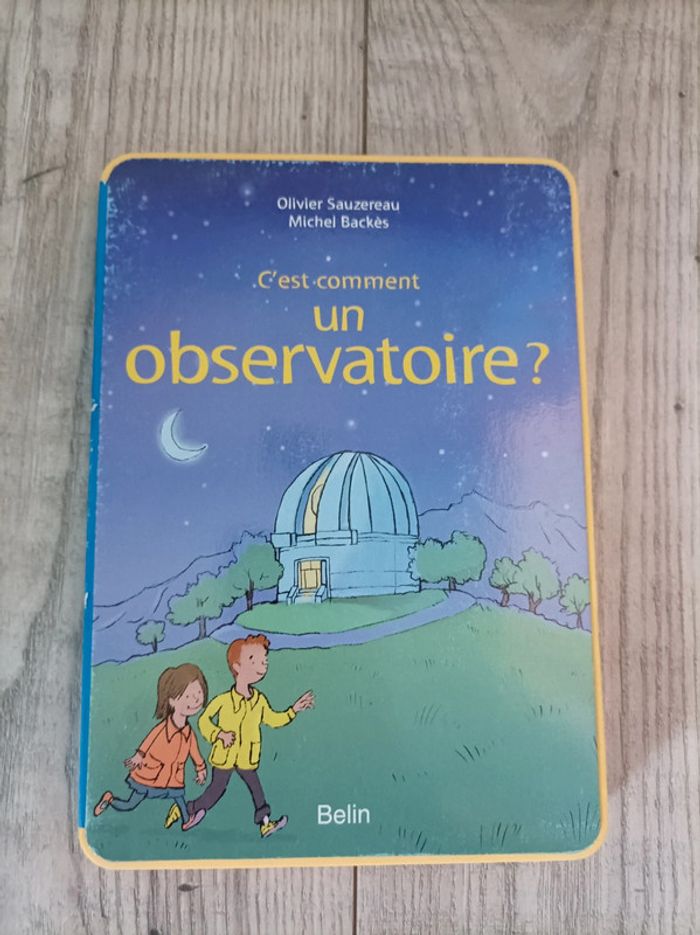 Joli livre "c'est comment un observatoire ?" - photo numéro 1