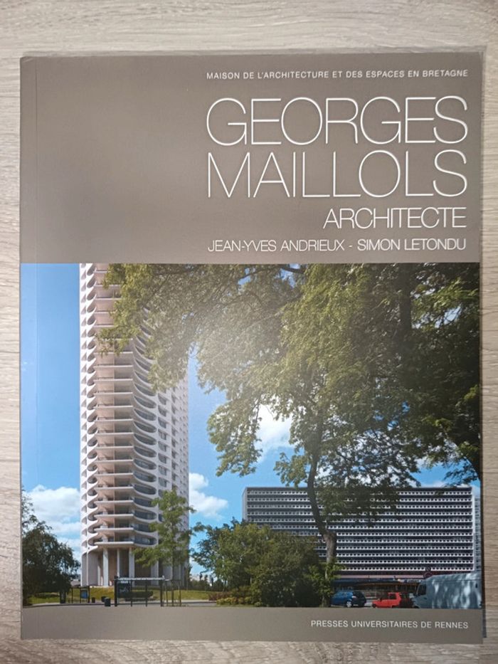 Georges Maillols Architecte
Jean-Yves Andrieux Simon Letondu