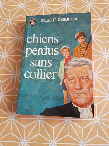 Chiens perdus sans collier de Gilbert Cesbron