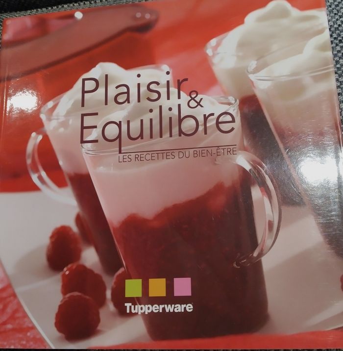 Plaisir et équilibre les recettes du bien être Tupperware