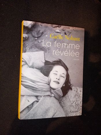 Gaëlle Nohant la femme révélée