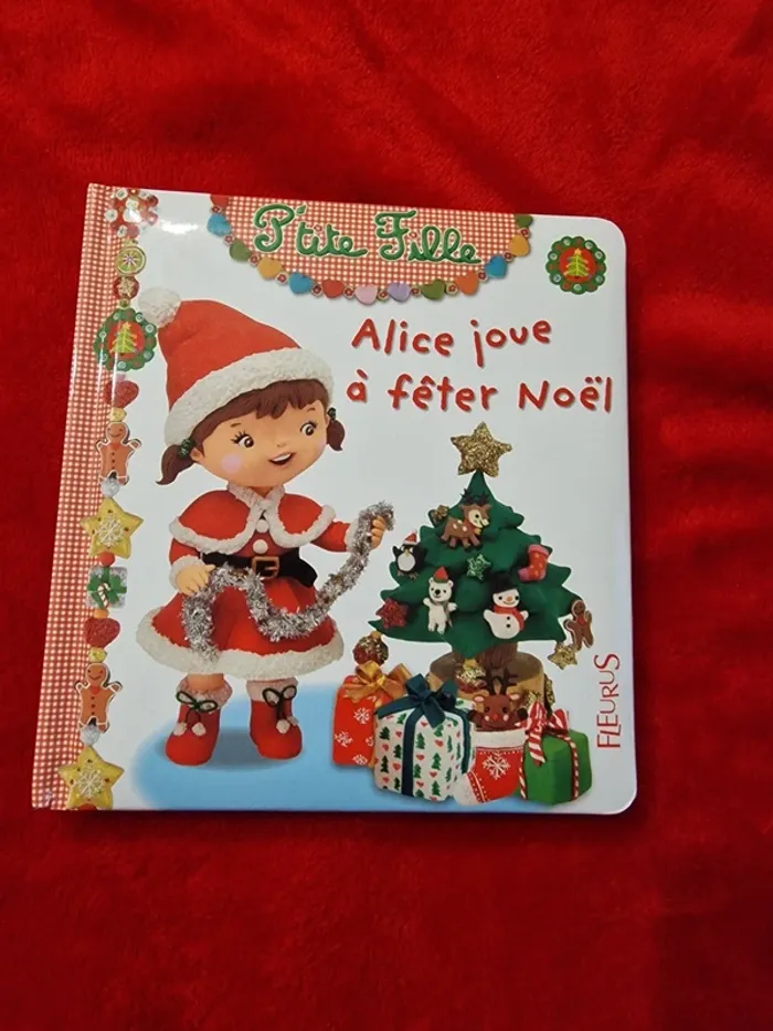 Livre 14 p'tite fille Alice joue à fêter Noël