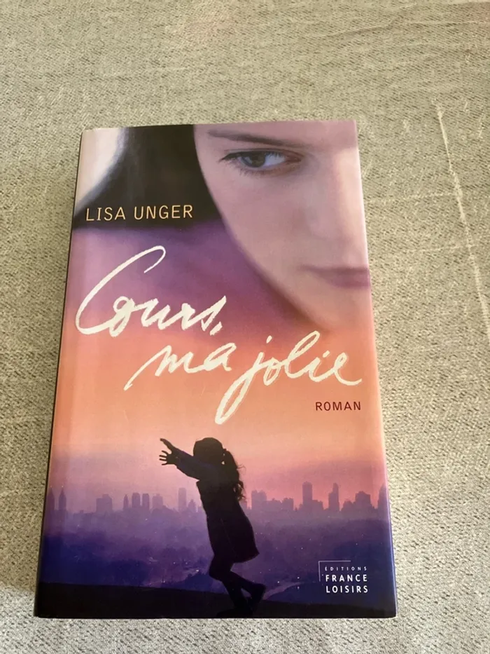 Cours ma jolie – Lisa Unger