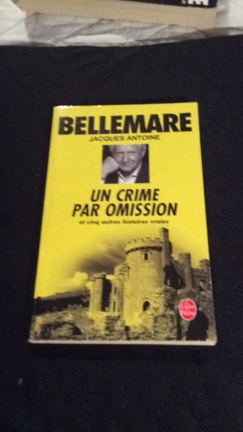 #un crime par omission et 5 autres histoires vraies par Pierre Bellemare