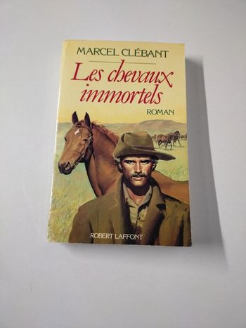 Livre les chevaux immortels Marcel Clébant