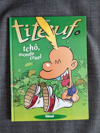 Titeuf n°6 ZEP Tchô monde cruel