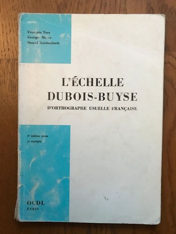 L’échelle Dubois - Buyse d’orthographe usuelle française