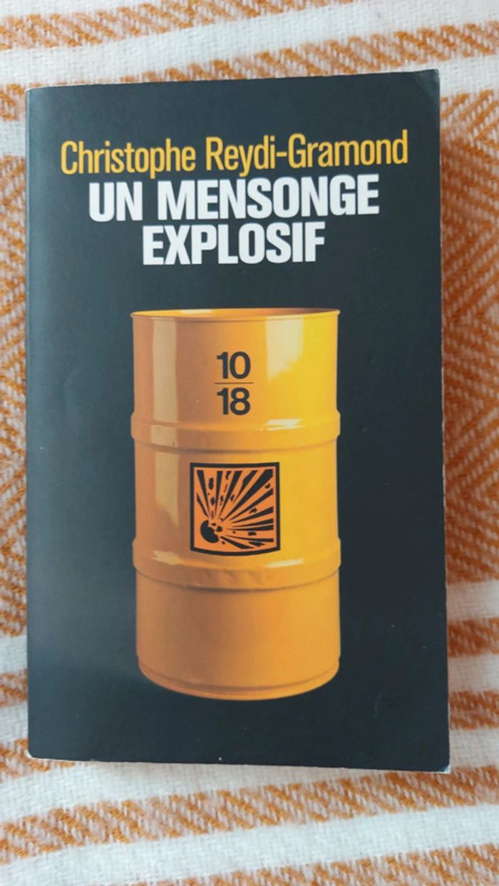 Un mensonge explosif.