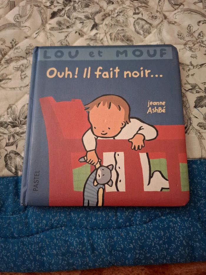 Lou et mou. Oh! Il fait noir