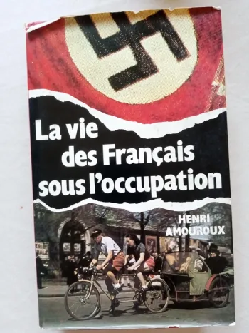 La vie des Français sous l'occupation