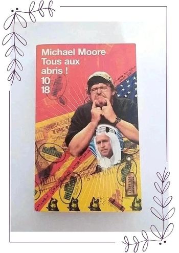 livre Michael Moore - Tous aux abris !