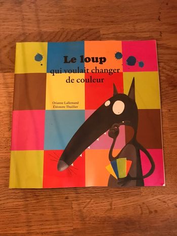Livre P’tit Loup Le loup qui voulait changer de couleur