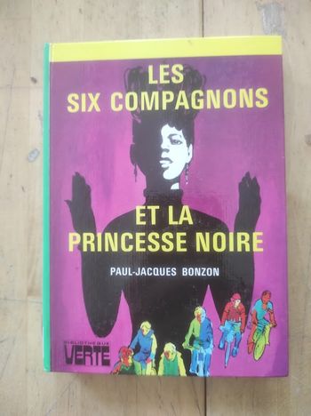 Les Six Compagnons et la princesse noire PJ Bonzon Bibliothèque verte cartonnée 1975