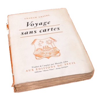 Graham Greene  Voyage sans cartes