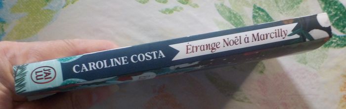ETRANGE NOEL A MARCILLY de Caroline COSTA Ed. J'ai Lu - photo numéro 4