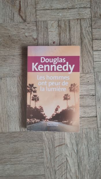 Les hommes ont peur de la lumière - Douglas Kennedy