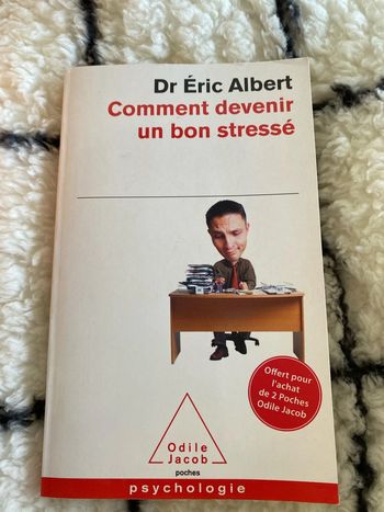 Livre Comment devenir un bon stressé