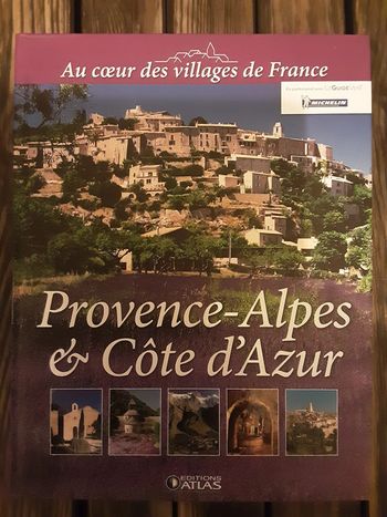 Au cœur des villages de France Provence-Alpes & Côte d'Azur