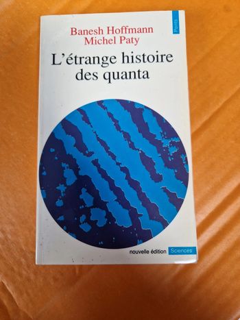 L'étrange histoire des quanta