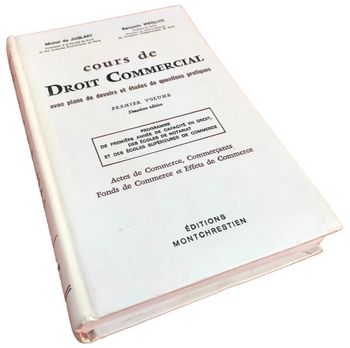 Michel de Juglart / Benjamin Ippolito Cours de Droit Commercial  Editions Montchrestien Paris