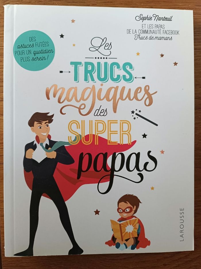 Les trucs magiques des supers papas