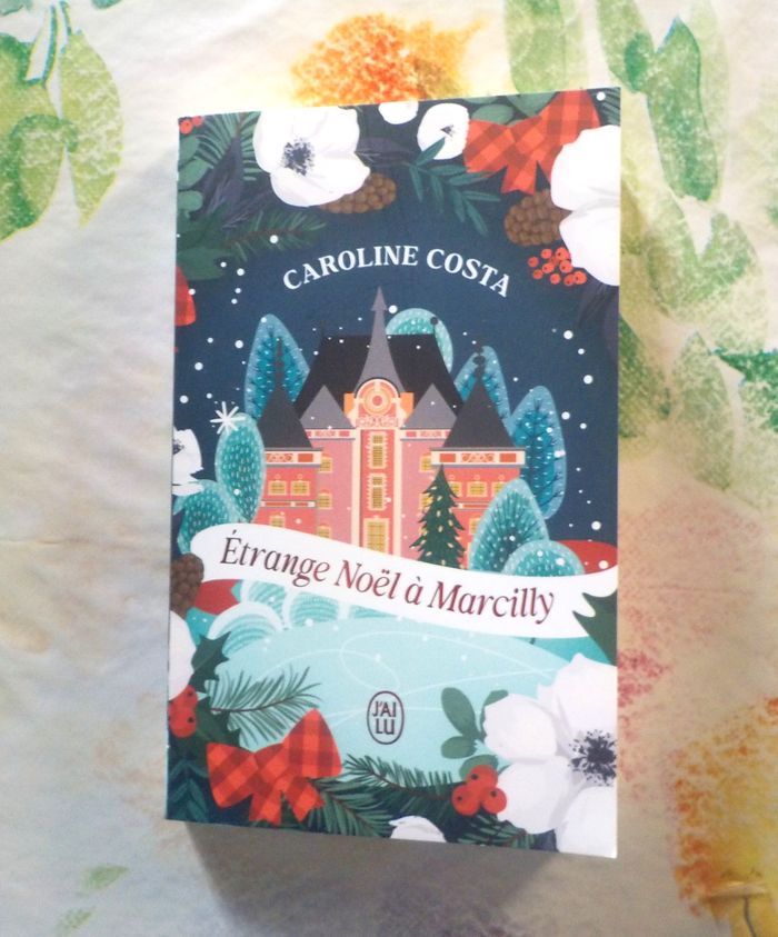 ETRANGE NOEL A MARCILLY de Caroline COSTA Ed. J'ai Lu