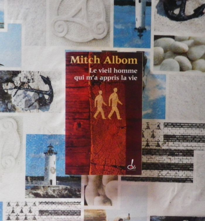 Le vieil homme qui m'a appris la vie de Mitch Albom
