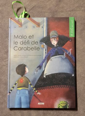 Malo et le defi de carabelle (coll. delie mes mots) Marie Nuage GIUDICELLI, Audrey JACQMIN, Nancy Ri