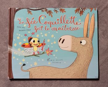 La Fée coquillette fait la maîtresse Didier Lévy, Benjamin Chaud (Illustrations)