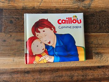Livre Caillou Comme papa