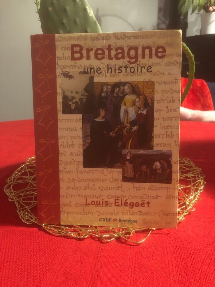 Bretagne, une histoire - Louis Elegoet