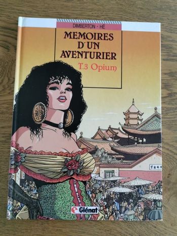BD Mémoires d'un aventurier Tome 3 Opium , très bon état