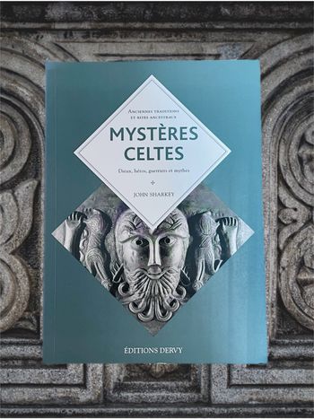 Mystères celtes - Une religion de l'insaisissable John Sharkey