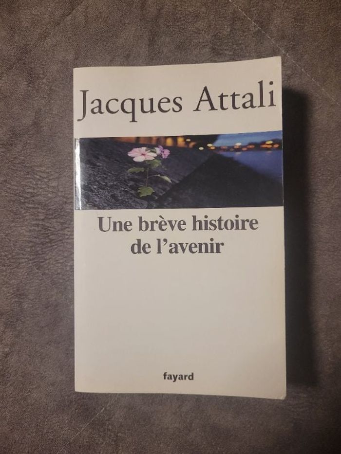 Une brève histoire de l'avenir Par Jacques Attali