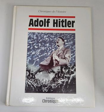 "Chroniques de l'histoire. Afolf Hitler".
Éditions Chronique.
162 pages.
ISBN : 2.905969.79.2