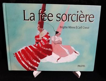 Fée sorcière (La) (cartonné) - Brigitte Minne - Carll Cneut - Ecole des loisirs