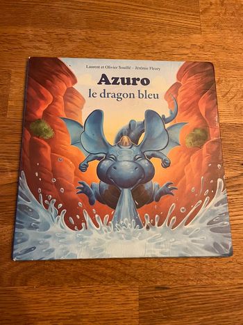 Livre Mes p’tits Albums Azuro le dragon bleu
