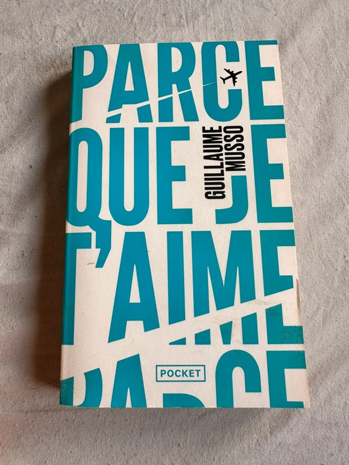 Parce que je t’aime – Guillaume Musso
