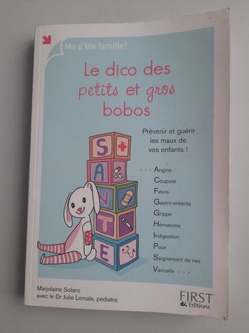 Livre" Le dico des petits et gros bobos "