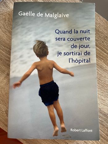 Livre : Quand la nuit sera couverte de jour, je sortirai de l’hôpital Bonjour 