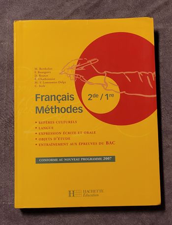 Français Méthodes 2de / 1re - Livre de l'élève - Edition 2007 Marie Berthelier, Françoise Bourgeois,
