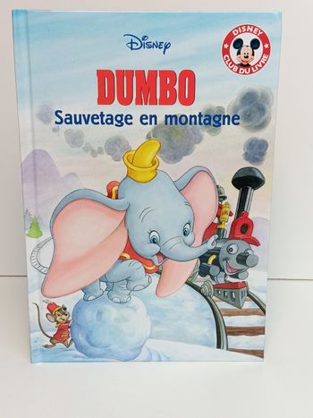 Livre Disney club du livre Dumbo Sauvetage en montagne