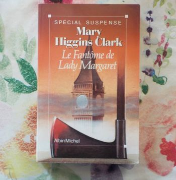 LE FANTOME DE LADY MARGARET de Mary HIGGINS CLARK Ed. Albin Michel